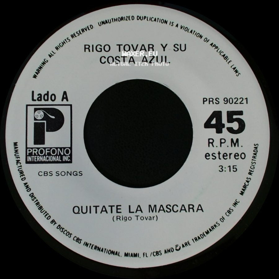 Rigo Tovar Y Su Costa Azul - Quitate La Mascara / Por Que (Vivire De Tu Recuerdo) side A