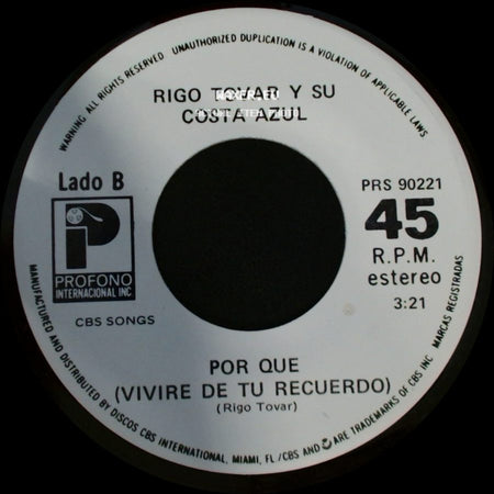 Rigo Tovar Y Su Costa Azul - Quitate La Mascara / Por Que (Vivire De Tu Recuerdo) side B