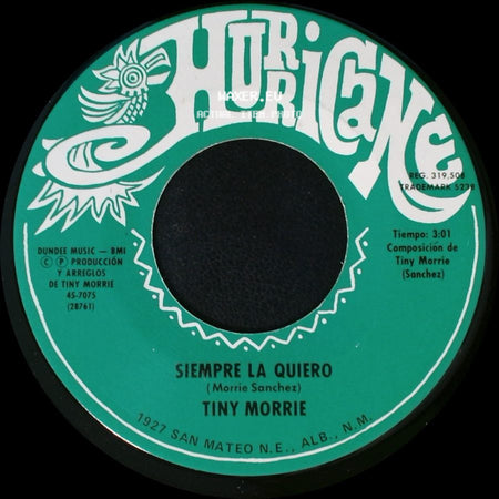 Tiny Morrie - Siempre La Quiero / Madrecita, Te Debo Tanto side A