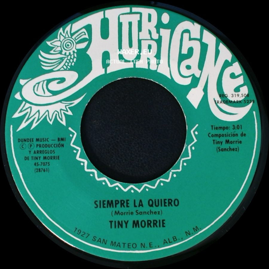 Tiny Morrie - Siempre La Quiero / Madrecita, Te Debo Tanto side A