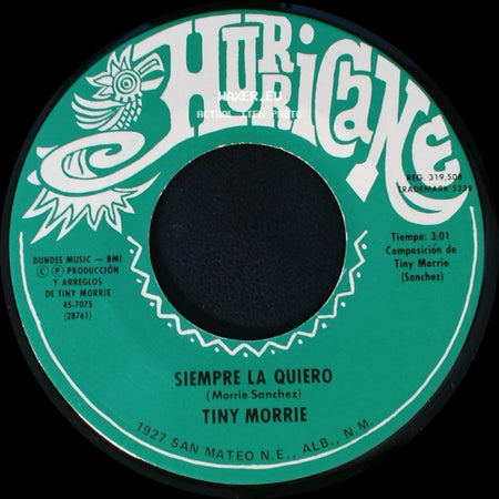 Tiny Morrie - Siempre La Quiero / Madrecita, Te Debo Tanto side A