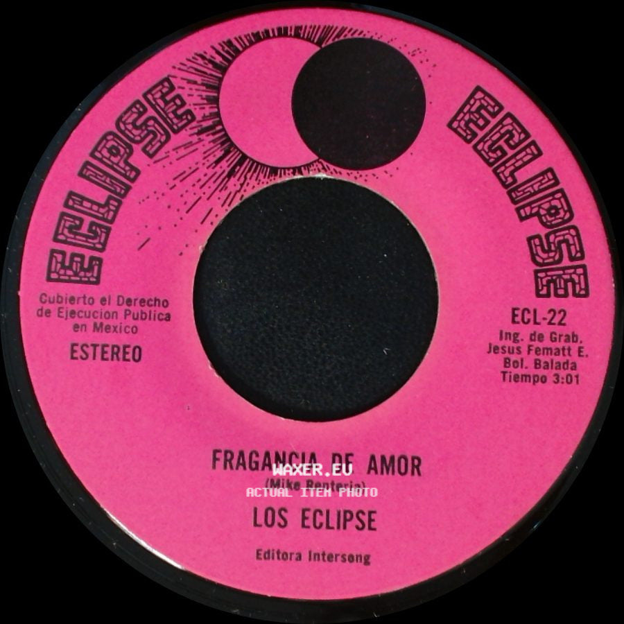 Los Eclipse - Fragancia De Amor / El Calor De Tu Piel side A