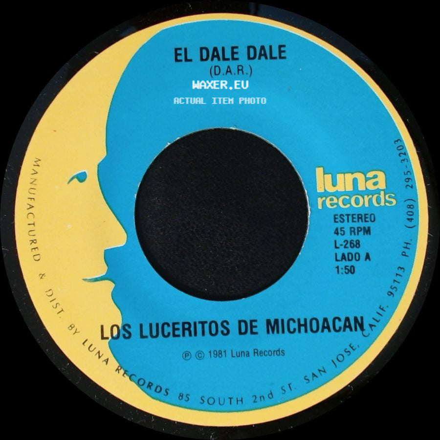 Los Luceritos De Michoacan - El Dale Dale (D.A.R.) / El Gavilan Pollero side A