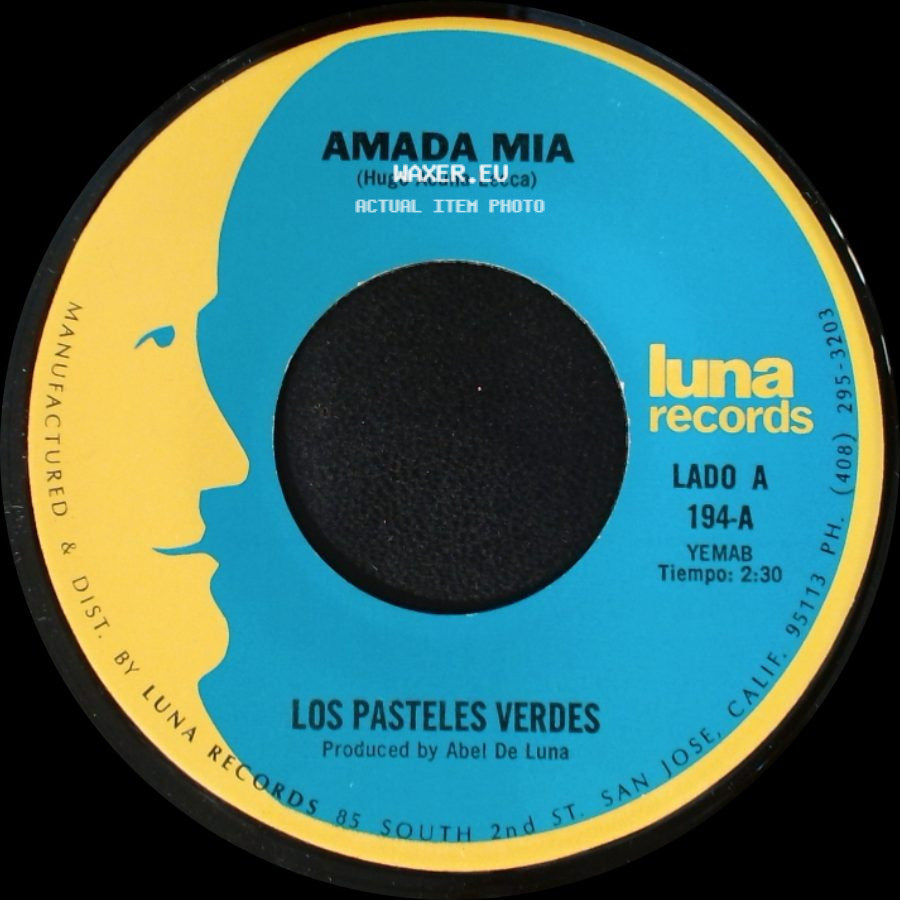Los Pasteles Verdes - Amada Mia / Por Que No Platicamos side A