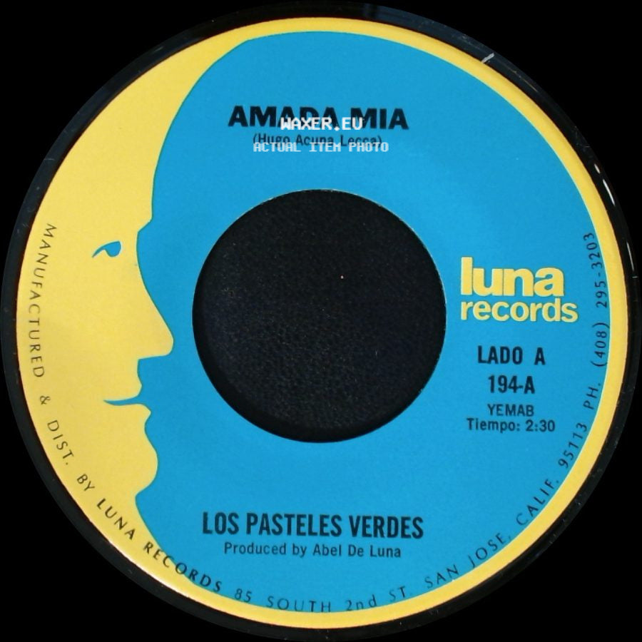 Los Pasteles Verdes - Amada Mia / Por Que No Platicamos side A