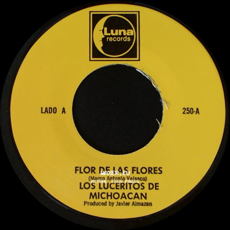 Los Luceritos De Michoacan - Flor De Las Flores / Se Que Te Vas side A