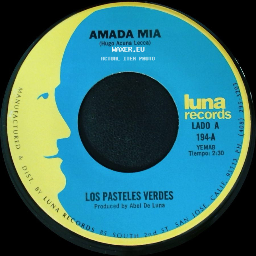 Los Pasteles Verdes - Amada Mia / Por Que No Platicamos side A
