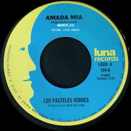 Los Pasteles Verdes - Amada Mia / Por Que No Platicamos side A