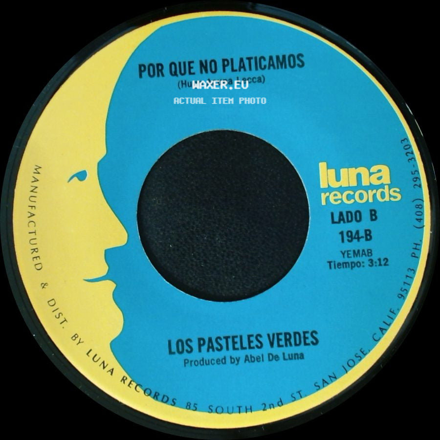 Los Pasteles Verdes - Amada Mia / Por Que No Platicamos side B