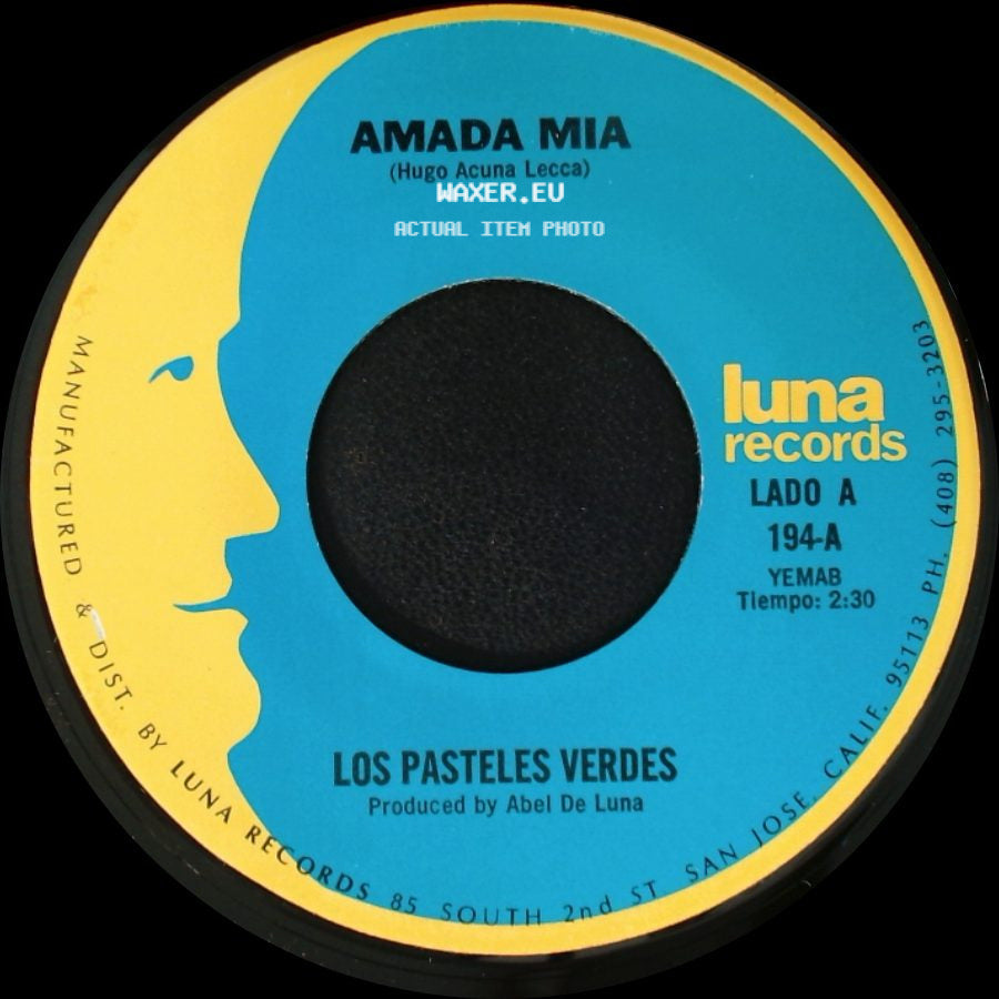 Los Pasteles Verdes - Amada Mia / Por Que No Platicamos side A