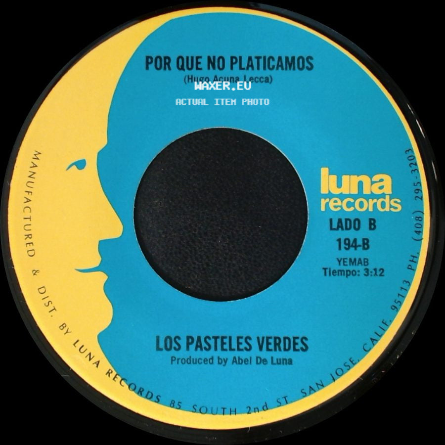 Los Pasteles Verdes - Amada Mia / Por Que No Platicamos side B