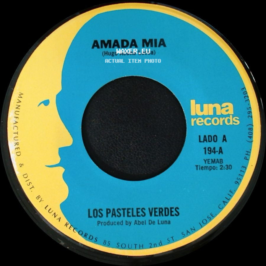 Los Pasteles Verdes - Amada Mia / Por Que No Platicamos side A