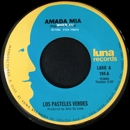 Los Pasteles Verdes - Amada Mia / Por Que No Platicamos side A