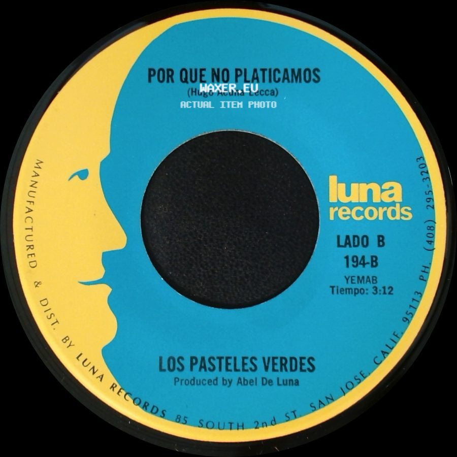 Los Pasteles Verdes - Amada Mia / Por Que No Platicamos side B