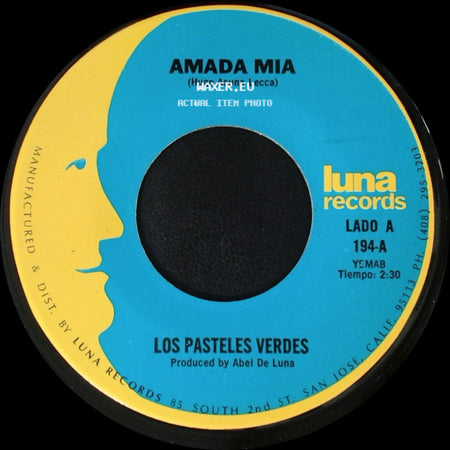 Los Pasteles Verdes - Amada Mia / Por Que No Platicamos side A