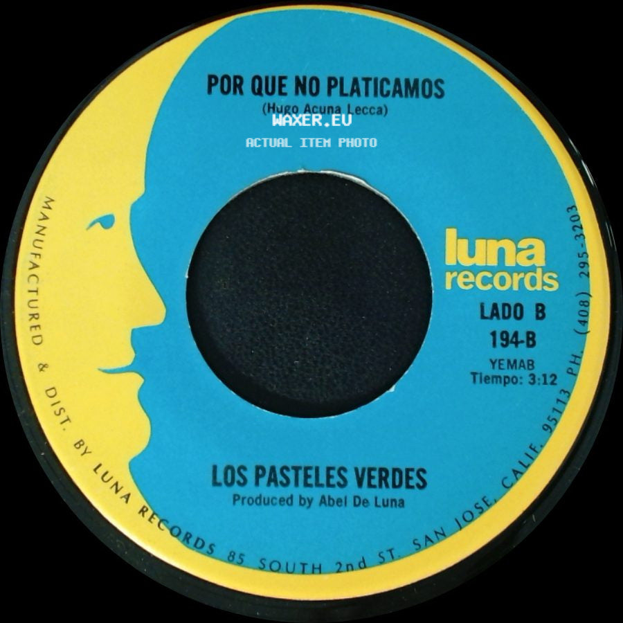 Los Pasteles Verdes - Amada Mia / Por Que No Platicamos side B