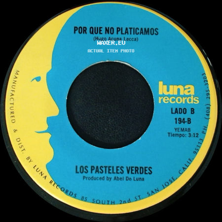 Los Pasteles Verdes - Amada Mia / Por Que No Platicamos side B