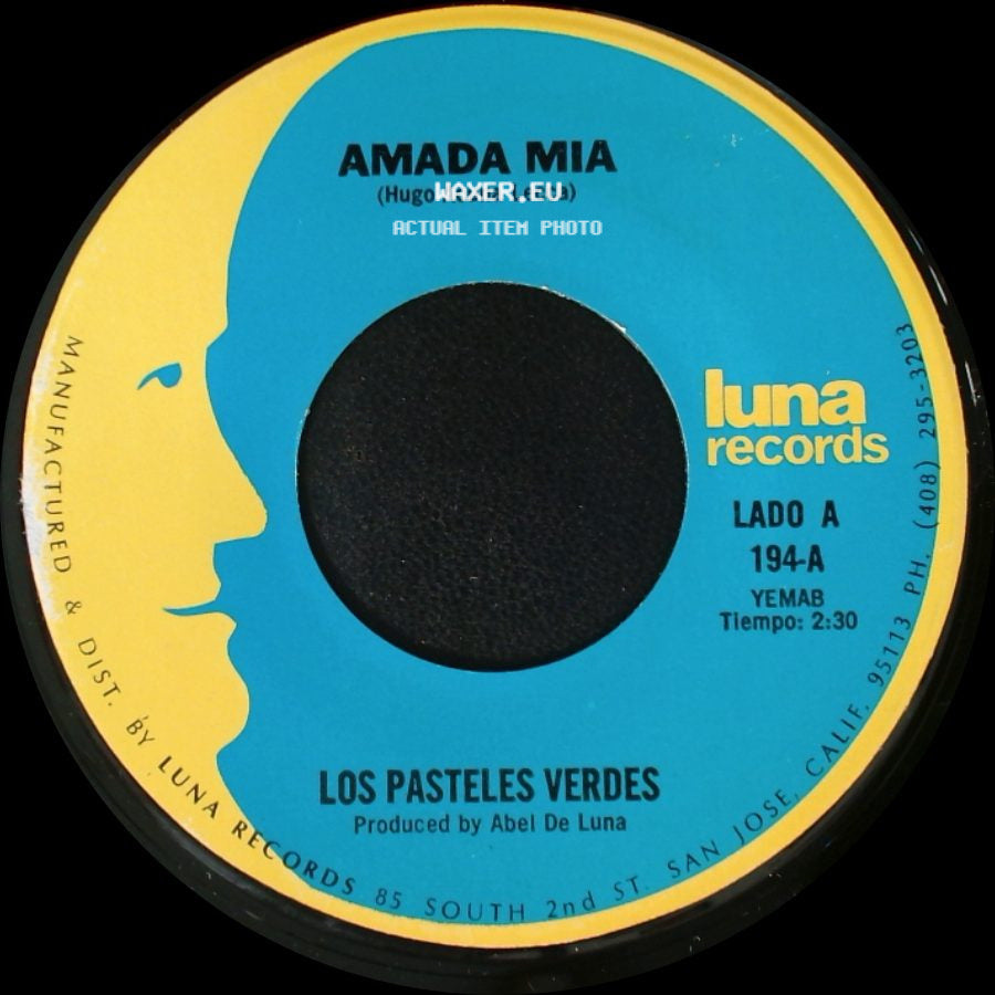 Los Pasteles Verdes - Amada Mia / Por Que No Platicamos side A