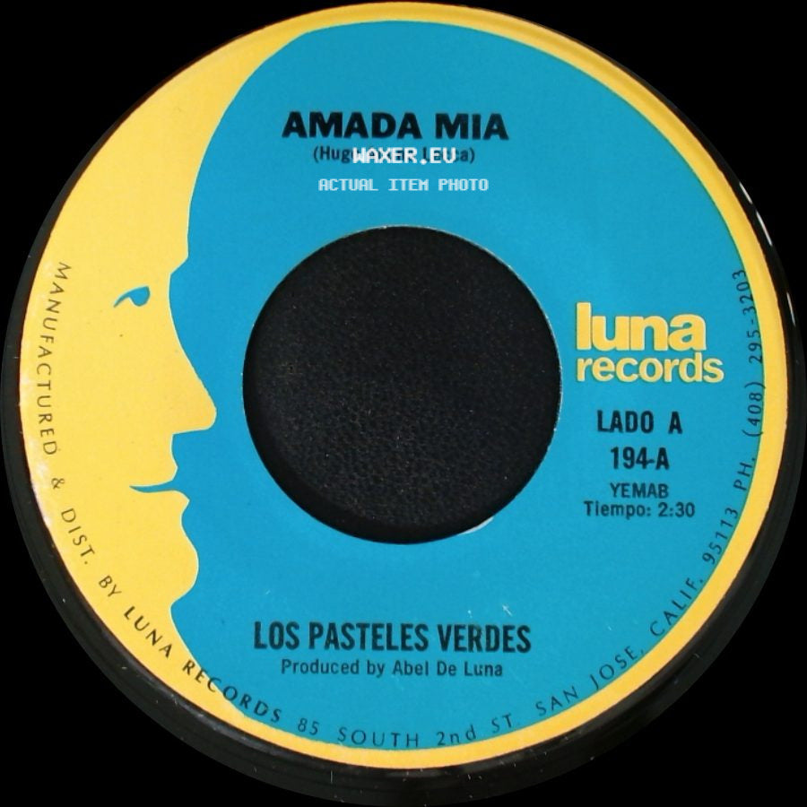 Los Pasteles Verdes - Amada Mia / Por Que No Platicamos side A