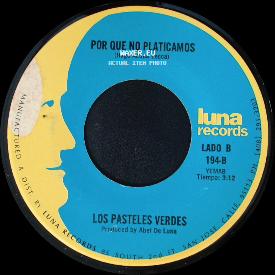 Los Pasteles Verdes - Amada Mia / Por Que No Platicamos side B