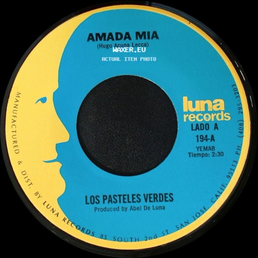Los Pasteles Verdes - Amada Mia / Por Que No Platicamos side A