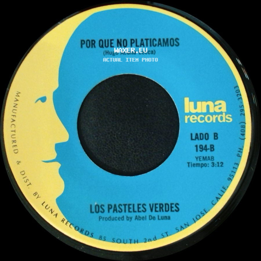 Los Pasteles Verdes - Amada Mia / Por Que No Platicamos side B