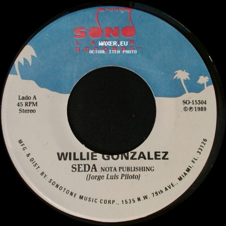 Willie Gonzalez - Seda / Vuelve side A