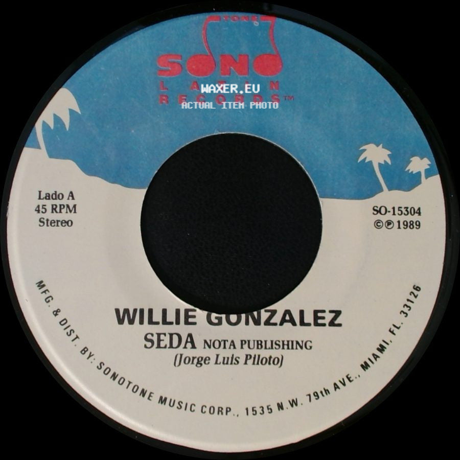 Willie Gonzalez - Seda / Vuelve side A