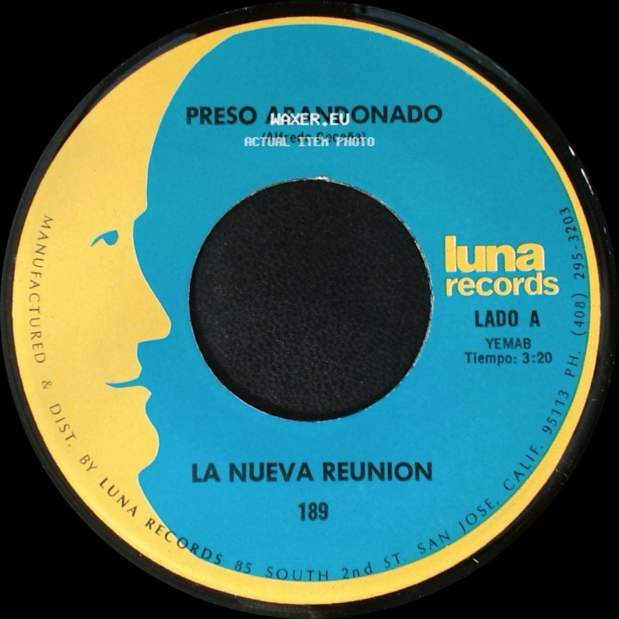 La Nueva Reunion - Preso Abandonado / Que Piensas Sin Mi side A