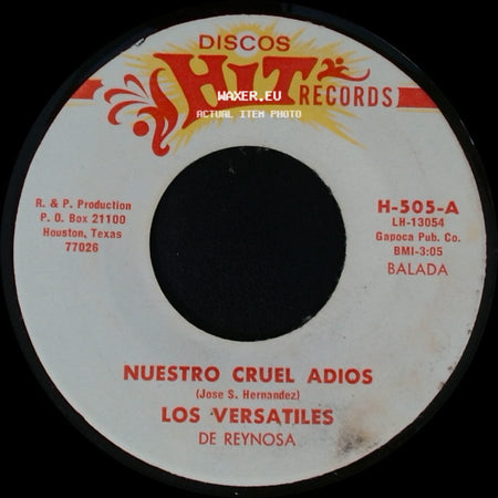 Los Versatiles De Reynosa - Nuestro Cruel Adios / Mis 7 Novias side A