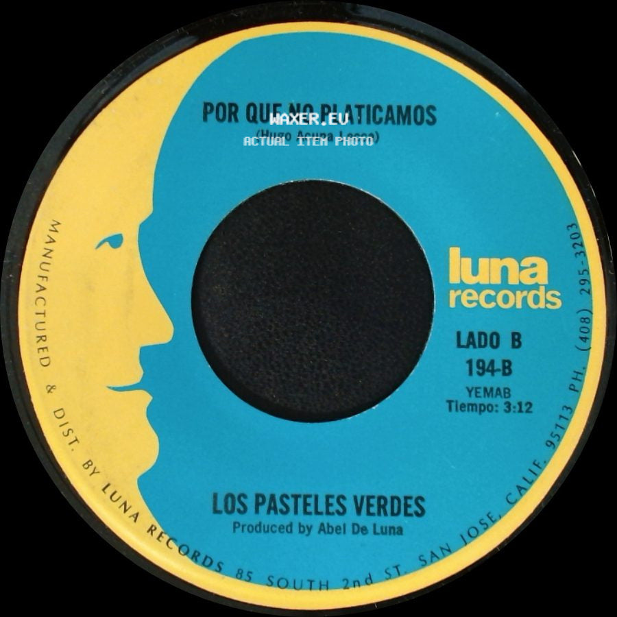 Los Pasteles Verdes - Amada Mia / Por Que No Platicamos side B