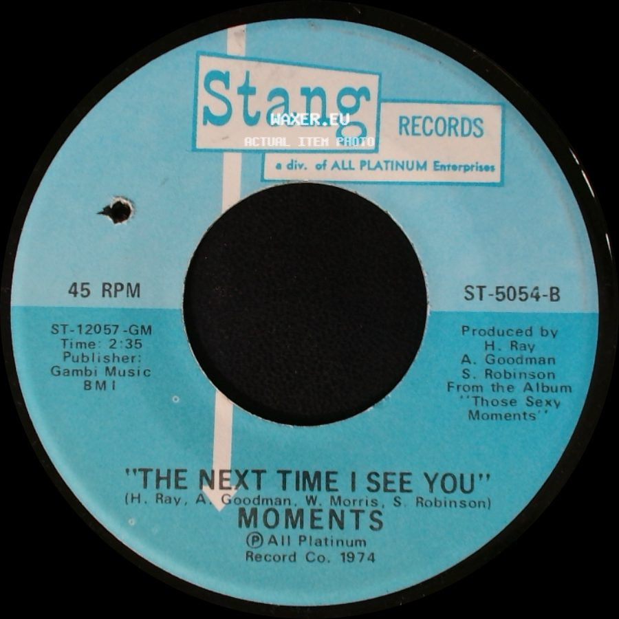 Moments - The Next Time I See You / Sweet Sweet Lady side A