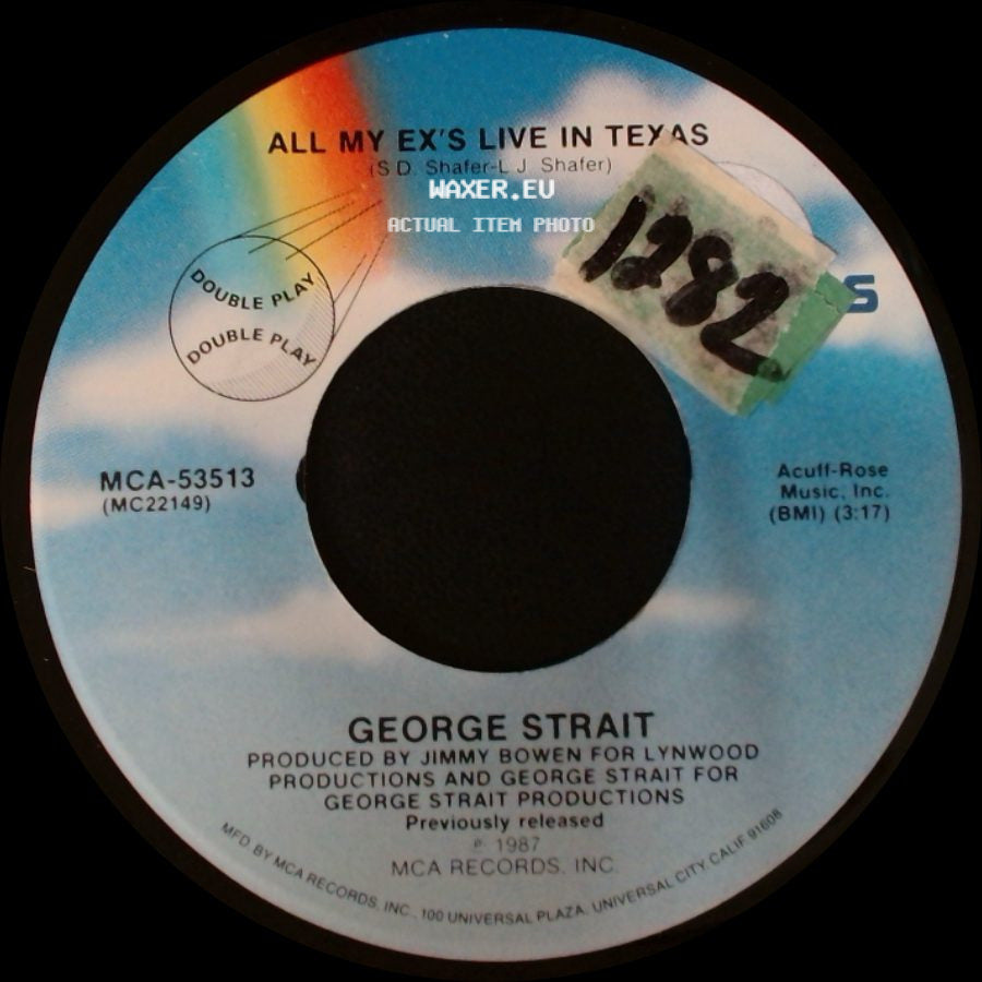 George Strait - All My Ex's Live In Texas / Am I Blue side A