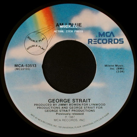 George Strait - All My Ex's Live In Texas / Am I Blue side B