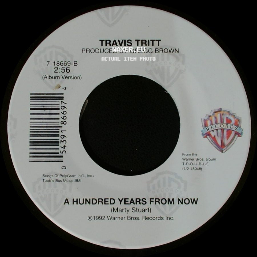 Travis Tritt - A Hundred Years From Now / Can I Trust You With My Heart side A