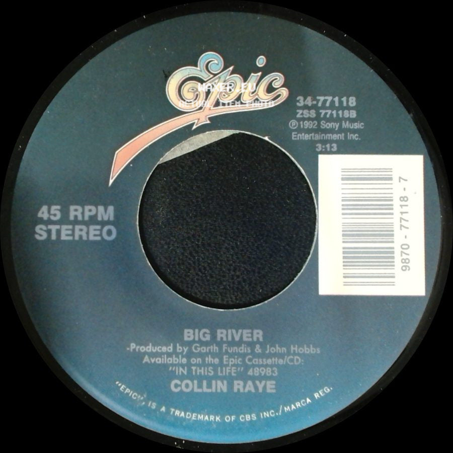 Collin Raye - That Was A River / Big River side B