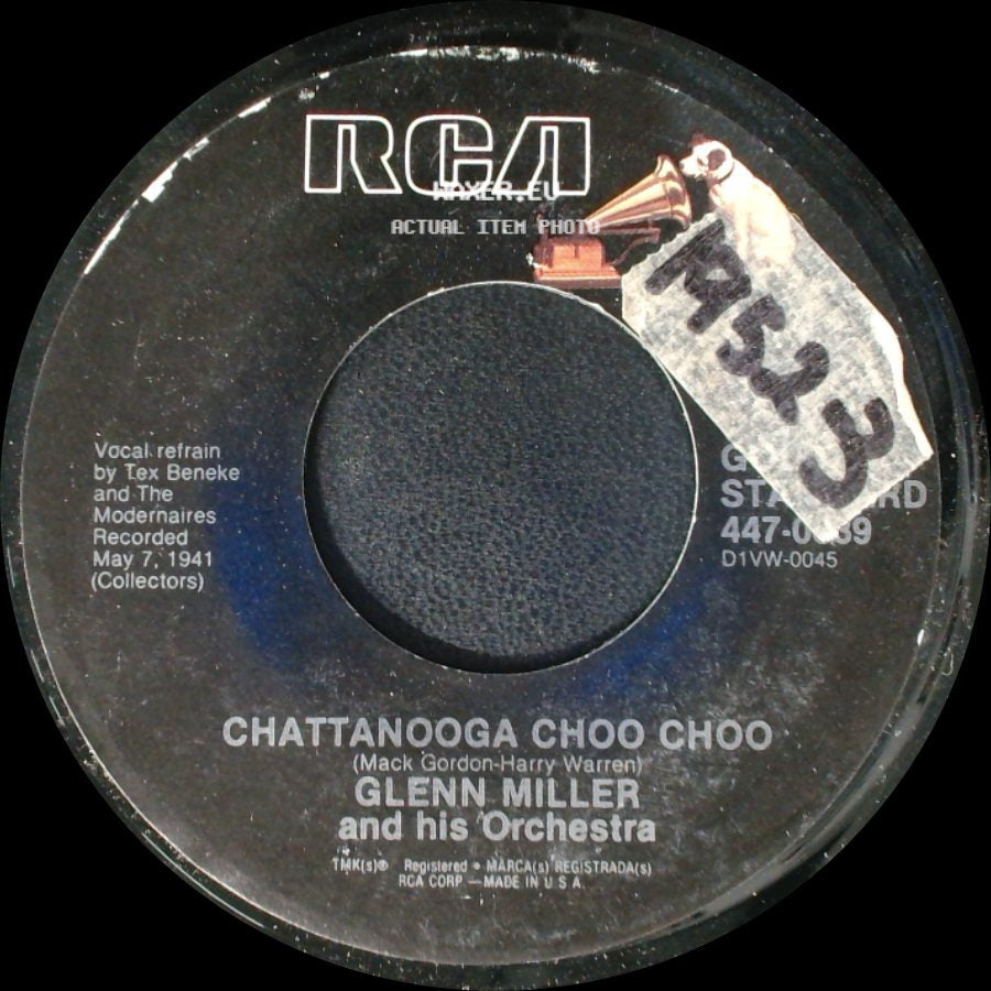 Glenn Miller And His Orchestra - Chattanooga Choo Choo / (I've Got A Gal In) Kalamazoo side A