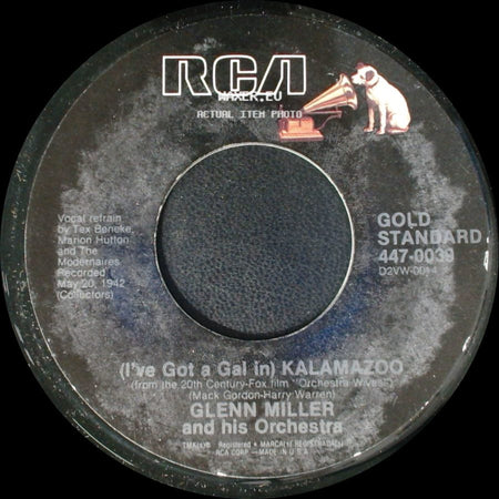 Glenn Miller And His Orchestra - Chattanooga Choo Choo / (I've Got A Gal In) Kalamazoo side B