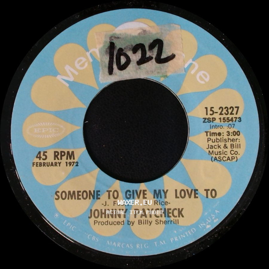 Johnny Paycheck - Someone To Give My Love To / She's All I Got side A