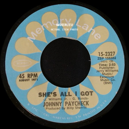 Johnny Paycheck - Someone To Give My Love To / She's All I Got side B