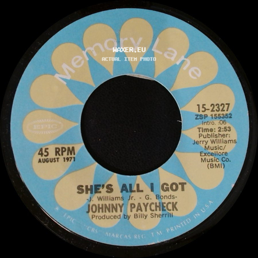 Johnny Paycheck - Someone To Give My Love To / She's All I Got side B