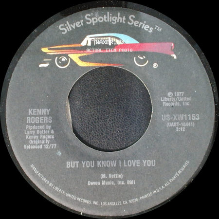 Kenny Rogers - But You Know I Love You / Daytime Friends side A