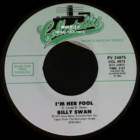 Billy Swan - I Can Help / I'm Her Fool side B