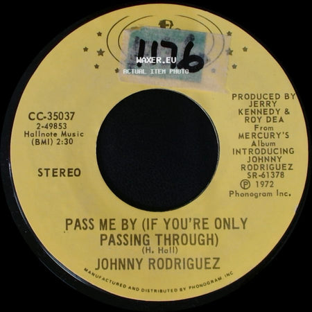 Johnny Rodriguez - Pass Me By (If You're Only Passing Through) / You Always Come Back (To Hurting Me) side A