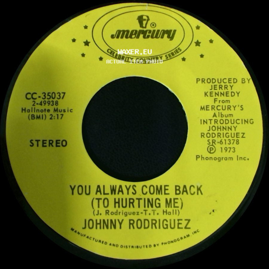 Johnny Rodriguez - Pass Me By (If You're Only Passing Through) / You Always Come Back (To Hurting Me) side B