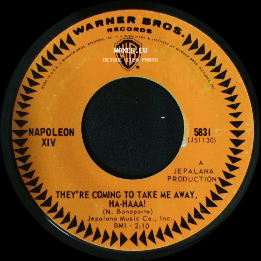 Napoleon Xiv - They're Coming To Take Me Away, Ha-Haaa! / They're Coming To Take Me Away, Ha-Haaa! side A