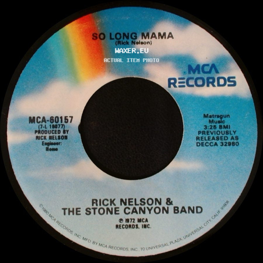 Rick Nelson & The Stone Canyon Band - Garden Party / So Long Mama side B