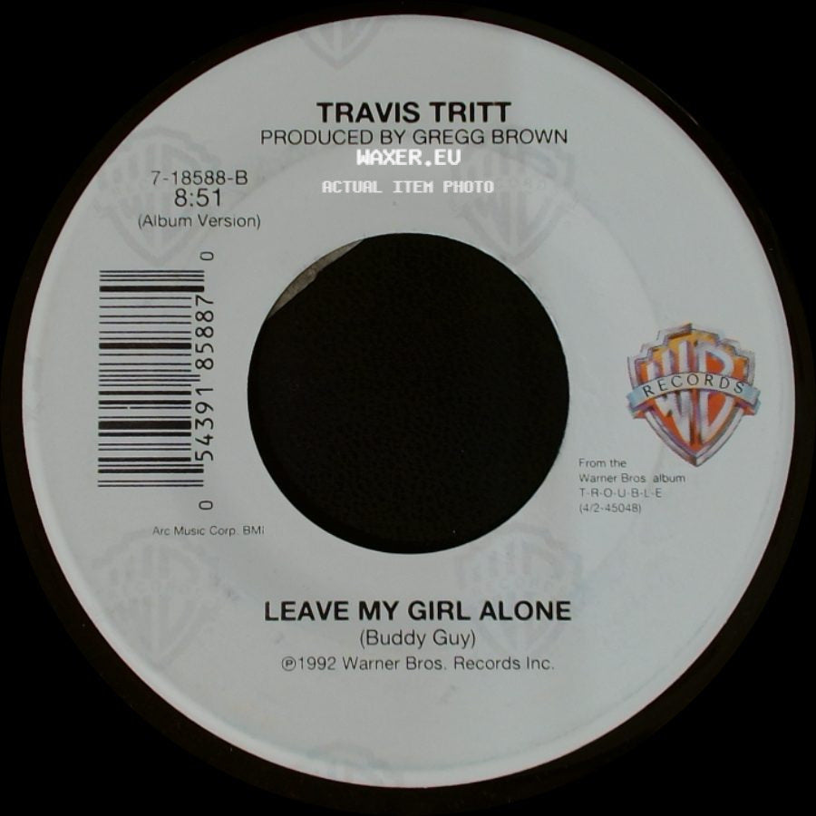 Travis Tritt - T-R-O-U-B-L-E / Leave My Girl Alone side B