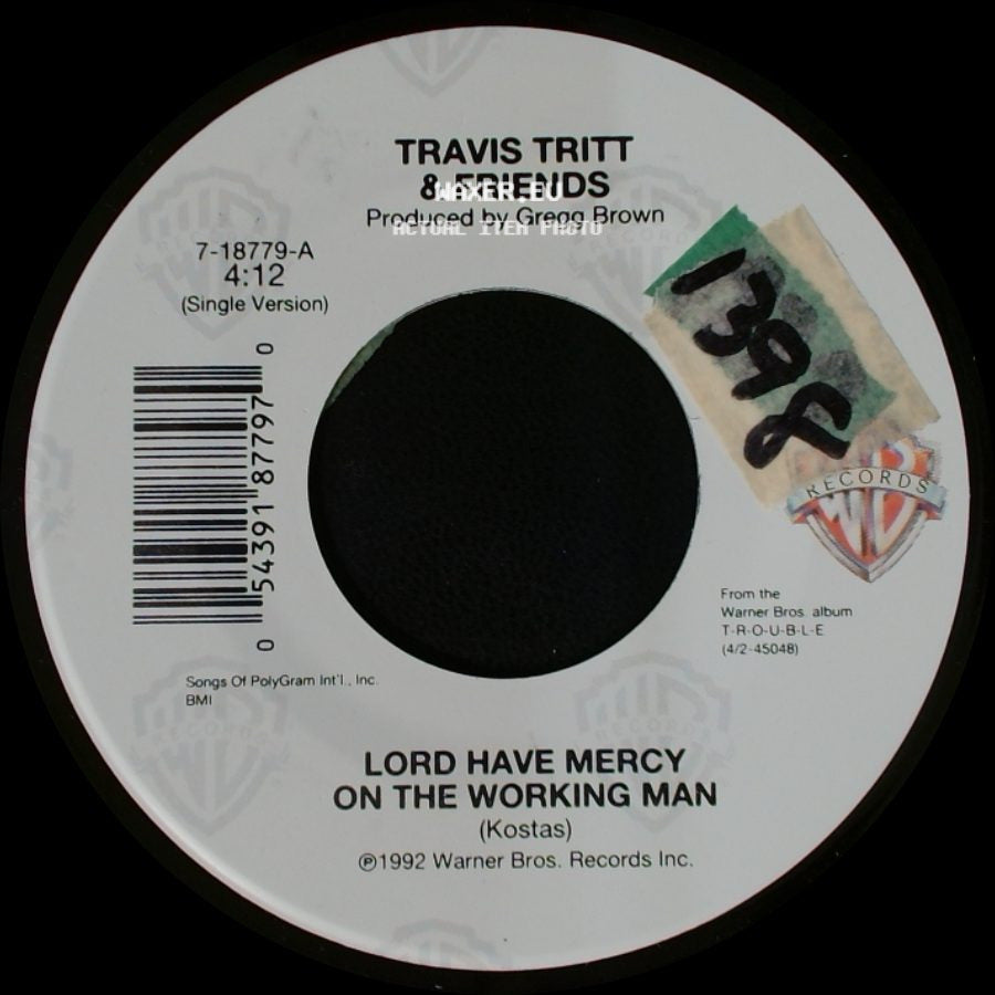 Travis Tritt & Friends - Lord Have Mercy On The Working Man / Lord Have Mercy On The Working Man side A