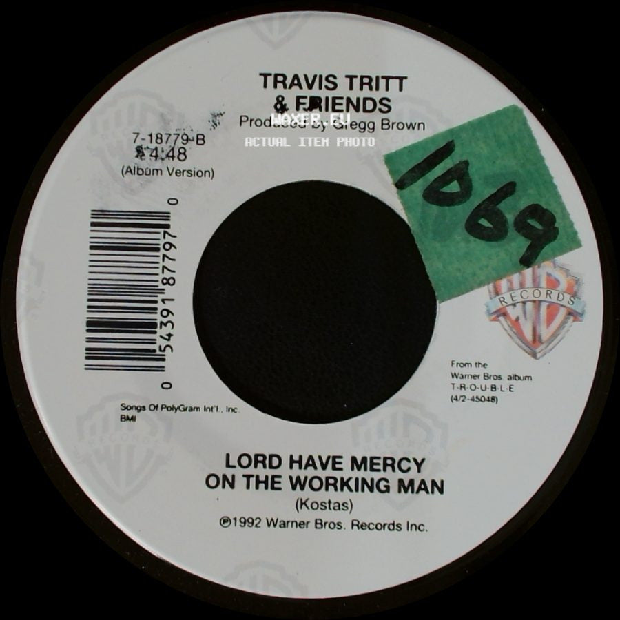 Travis Tritt & Friends - Lord Have Mercy On The Working Man / Lord Have Mercy On The Working Man side B